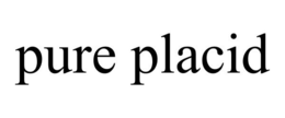 PURE PLACID trademark