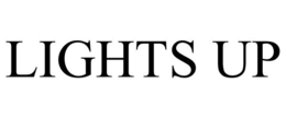 LIGHTS UP trademark