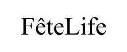 FÊTELIFE trademark