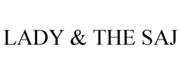LADY & THE SAJ trademark