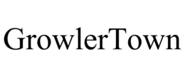 GROWLERTOWN trademark