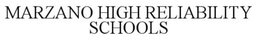 MARZANO HIGH RELIABILITY SCHOOLS trademark