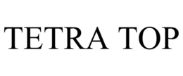 TETRA TOP trademark