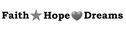 FAITH HOPE DREAMS trademark
