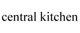 CENTRAL KITCHEN trademark