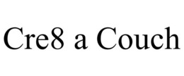 CRE8 A COUCH trademark