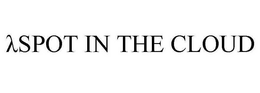 SPOT IN THE CLOUD trademark