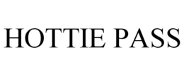 HOTTIE PASS trademark