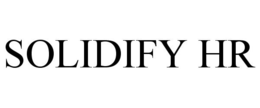 SOLIDIFY HR trademark