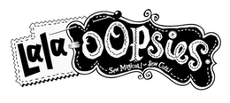 LALA-OOPSIES SEW MAGICAL! SEW CUTE! trademark