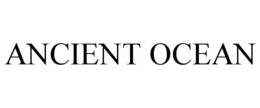 ANCIENT OCEAN trademark