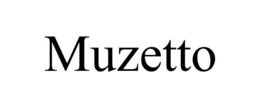 MUZETTO trademark