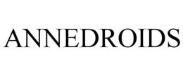 ANNEDROIDS trademark