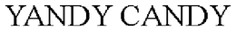 YANDY CANDY trademark