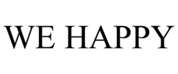WE HAPPY trademark