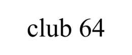 CLUB 64 trademark