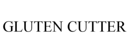 GLUTEN CUTTER trademark
