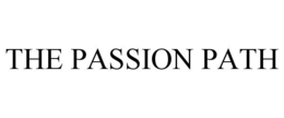 THE PASSION PATH trademark
