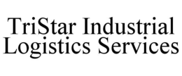 TRISTAR INDUSTRIAL LOGISTICS SERVICES trademark