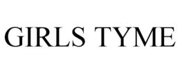 GIRLS TYME trademark