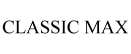 CLASSIC MAX trademark