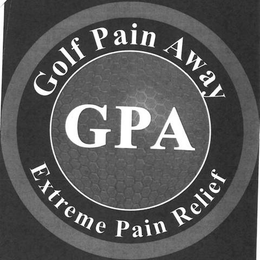 GOLF PAIN AWAY GPA EXTREME PAIN RELIEF trademark