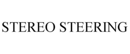STEREO STEERING trademark