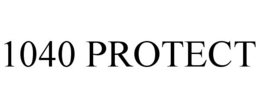 1040 PROTECT trademark