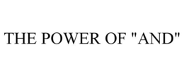 THE POWER OF "AND" trademark