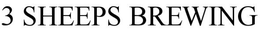 3 SHEEPS BREWING trademark