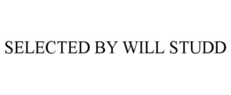SELECTED BY WILL STUDD trademark