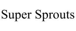 SUPER SPROUTS trademark