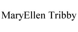 MARYELLEN TRIBBY trademark