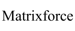 MATRIXFORCE trademark