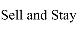 SELL AND STAY trademark