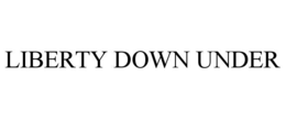 LIBERTY DOWN UNDER trademark