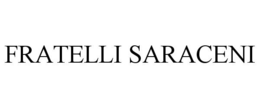 FRATELLI SARACENI trademark