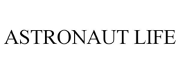 ASTRONAUT LIFE trademark