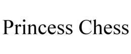PRINCESS CHESS trademark