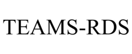 TEAMS-RDS trademark