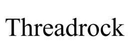 THREADROCK trademark