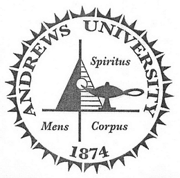 ANDREWS UNIVERSITY SPIRITUS MENS CORPUS 1874 trademark