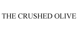 THE CRUSHED OLIVE trademark