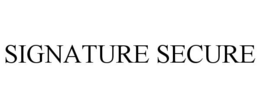 SIGNATURE SECURE trademark
