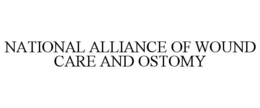 NATIONAL ALLIANCE OF WOUND CARE AND OSTOMY trademark