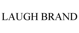 LAUGH BRAND trademark