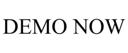DEMO NOW trademark