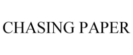 CHASING PAPER trademark