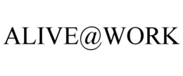 ALIVE@WORK trademark