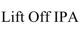 LIFT OFF IPA trademark